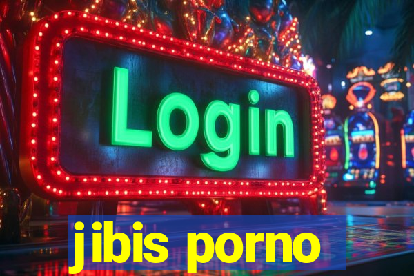 jibis porno